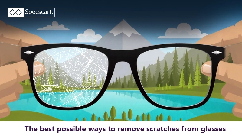 How to Remove Scratches From Glasses