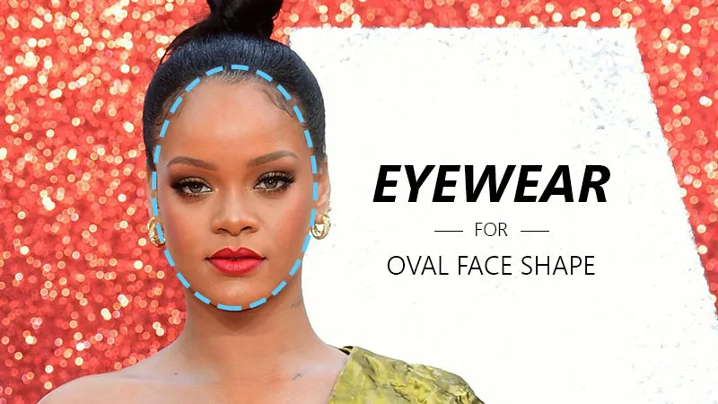 A List of Eyewear for Females with the Oval Face Shape undefined