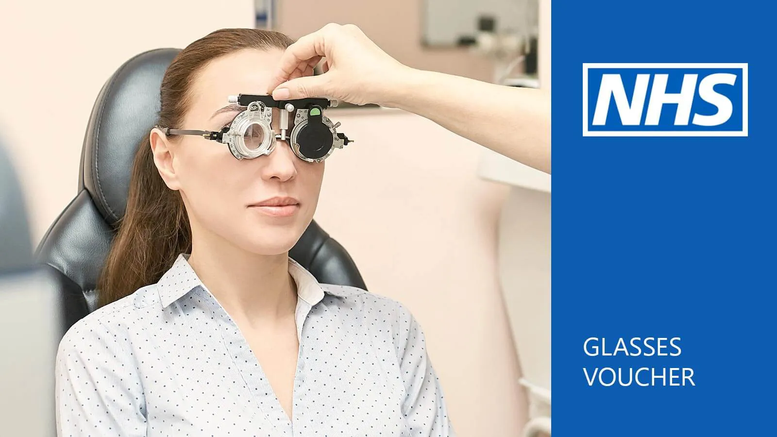 NHS glasses voucher - How much is it worth and what's the eligibility criteria? A woman undergoing an eye test using trial frames, next to the NHS logo and 'Glasses Voucher' text, illustrating the government optical scheme.